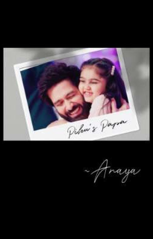 Pihu's Papa - One Shot  by Anaya1207