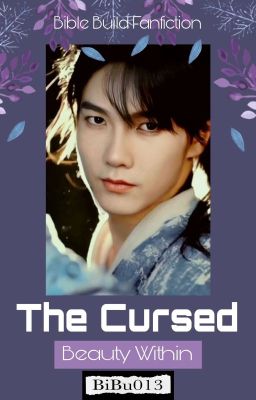 THE CURSED (Beauty Within) - BIBLEBUILD FANFICTION  cover