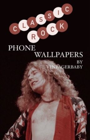 Classic Rock Phone Wallpapers  by vintagerbaby