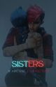 Sisters - A Arcane FanFic by Talis159