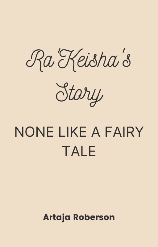 Ra'Keisha's Story by Artaja1