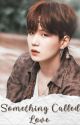 Love Series #4: Something Called Love | Min Yoongi by boraaurora