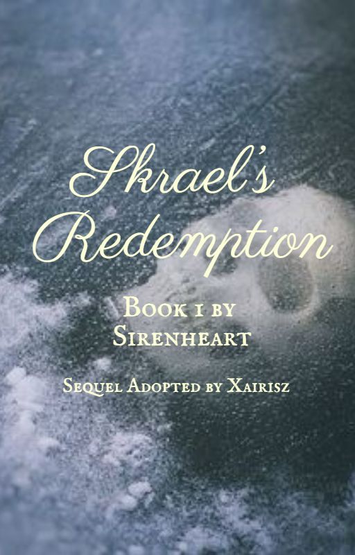 Skrael's Redemption (Sequel to Sirenheart's Skrael x Reader) by Xairisz