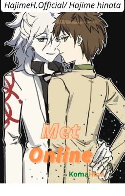 Met Online [komahina fanfic] cover