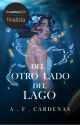 Del otro lado del lago(EN FÍSICO) by af_cardenas