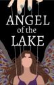 Angel of the lake by SophieShambles