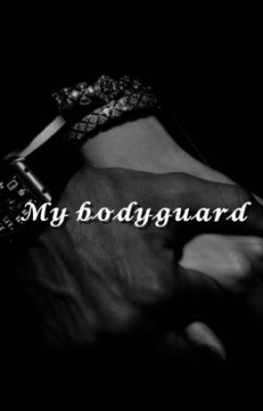 My bodyguard  by Z-xoxolover