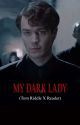 My Dark Lady (Tom riddle X Reader)  by mr3lt1