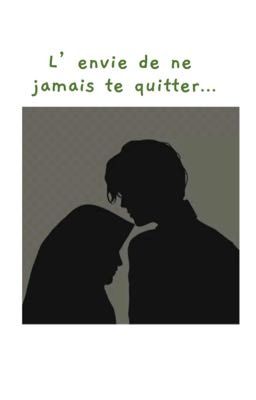 L'envie de ne jamais te quitter...  cover