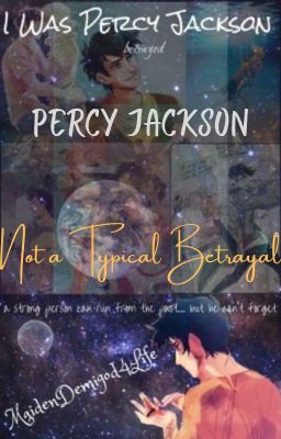 Percy Jackson- Not a typical Betrayal cover