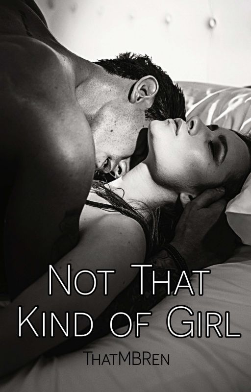 Not That Kind Of Girl by ThatMBRen