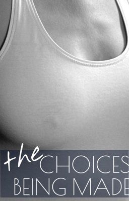 The Choices Being Made (Book #2, Choices series) cover