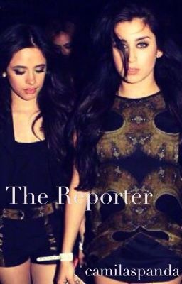 The Reporter (Camren) cover