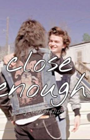 close enough |steddie  by luvssteddie