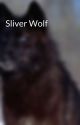 Sliver Wolf by mercedes42