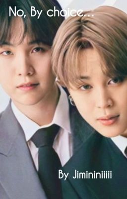 No, By Choice... - soulmate AU (Yoonmin, Vhope, NamJinKook) cover