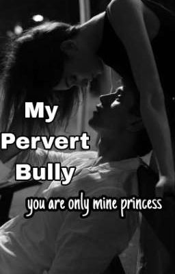 My Pervert Bully cover