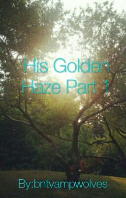 His Golden Haze Part I cover