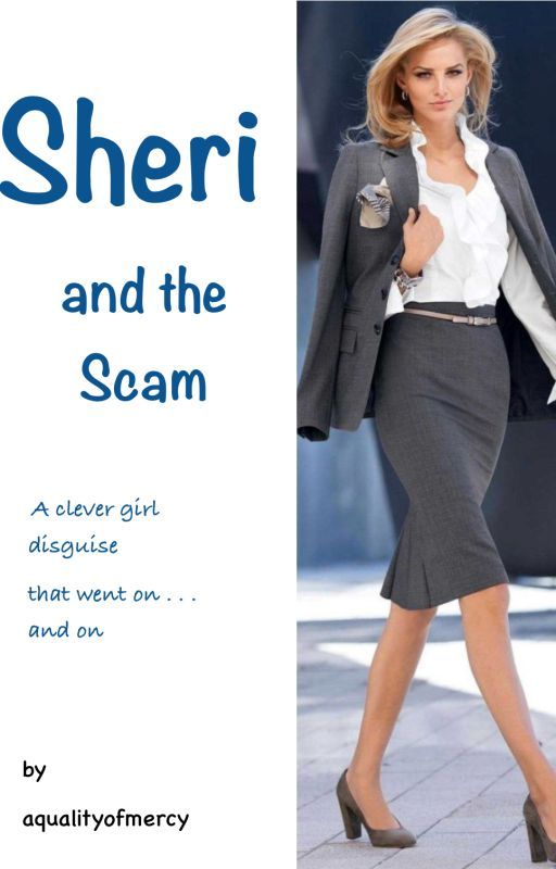 Sheri and the Scam by Aqualityofmercy