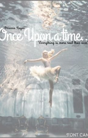 Once Upon a Time... by AriannaKeyes19