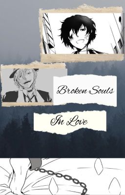 Broken souls in love. (Soukoku) cover