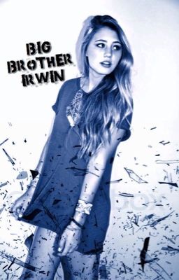 Big Brother Irwin // 5SOS (#Wattys2016) cover