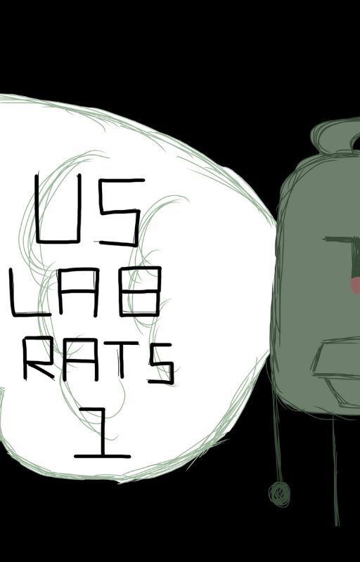 -| Us Lab Rats |- by BFBboba