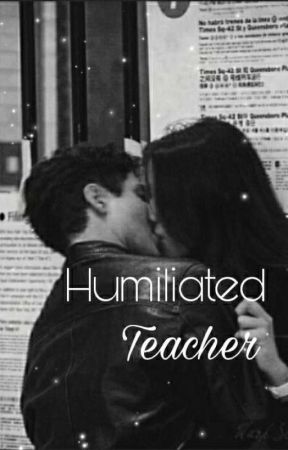 Humiliated Teacher by dreambookheart