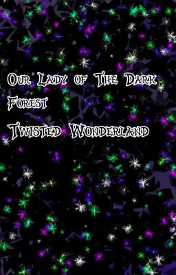 Our Lady of the Dark Forest  [TwistedWonderland] cover