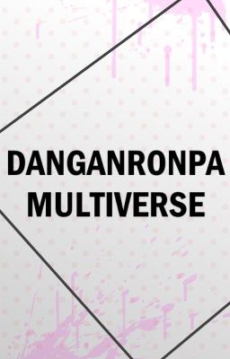 Danganronpa Multiverse cover