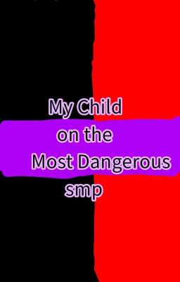 My Child on the most dangerous SMP- Book 2 cover