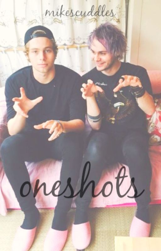 oneshots | muke by mikescuddles