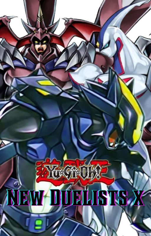 Yugioh: New Duelists X by DSComeback