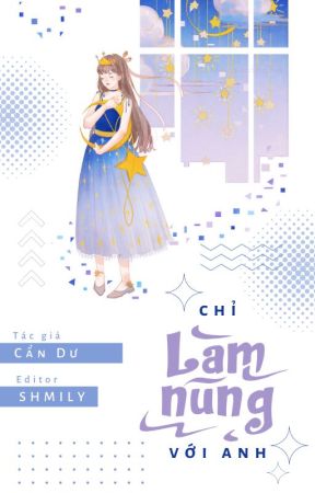 [Edit - Hoàn] Chỉ làm nũng với anh by thuongthu9420