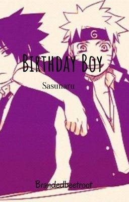 Birthday Boy {Sasunaru Oneshot} cover