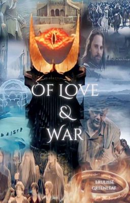 Of love & war : Legolas x OC cover