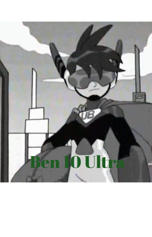 Ben 10 Ultra (A Challenge Story) by DamienMoore-Wayne