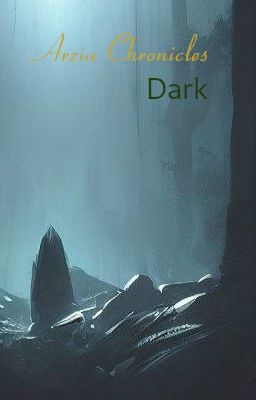 Arzia Chronicles - Dark (2/9) cover