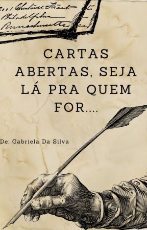 Cartas Abertas, Seja Lá Pra Quem For... by G4br1el4_S1lv4