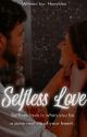 Selfless Love  by Cute_Devil_05