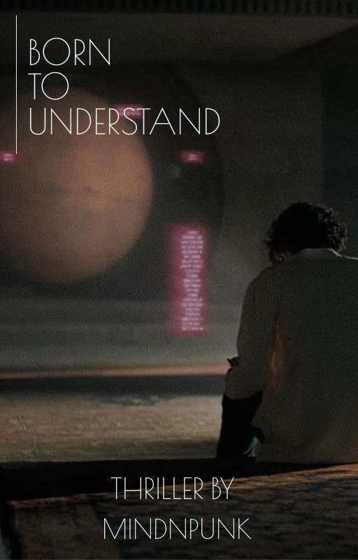 born to understand. by mindNpunk