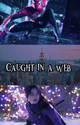 Spider-Man Male Reader x Kate Bishop || Caught In A Web cover