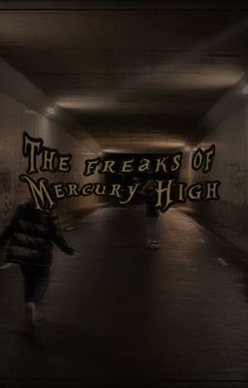 The Freaks of Mercury High by wastedd-cryptid