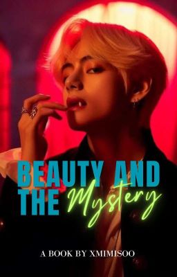 Beauty and the Mystery || Kim Taehyung ✓ cover