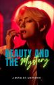 Beauty and the Mystery || Kim Taehyung ✓ by xmimisoo