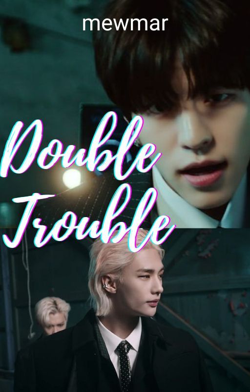 Double Trouble [SeungJin] by mewmar