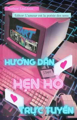 |EDIT| HƯỚNG DẪN HẸN HÒ TRỰC TUYẾN cover