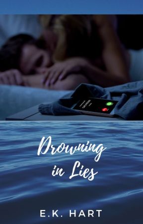 Drowning in Lies by PeachyKeenLoves2Read