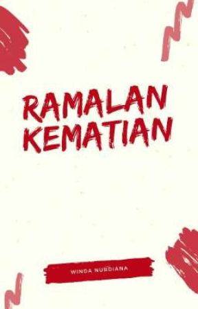 RAMALAN KEMATIAN by windanurdiana