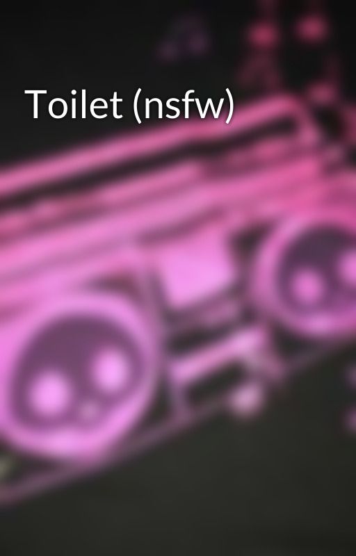 Toilet (nsfw) by xxAl1enFuck3rrxx